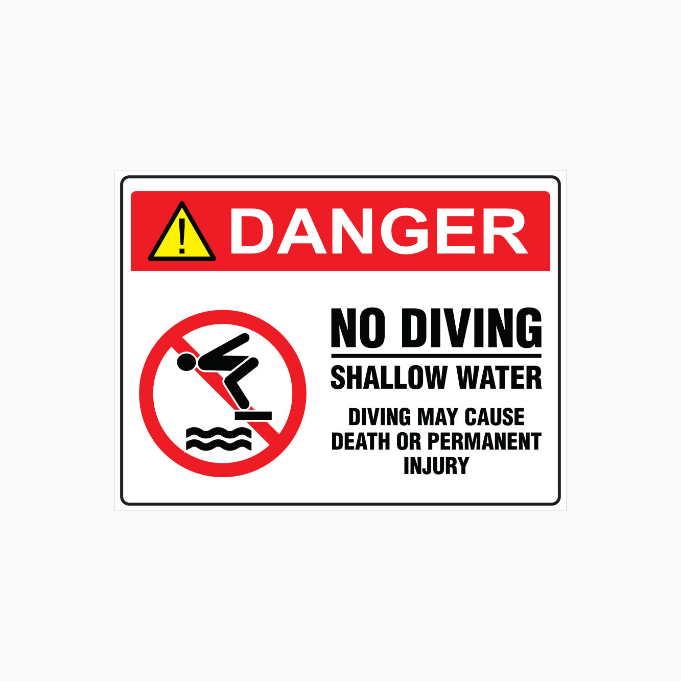DANGER SIGN - NO DIVING - SHALLOW WATER - DIVING MAY CAUSE DEATH OR PERMANENT INJURY.