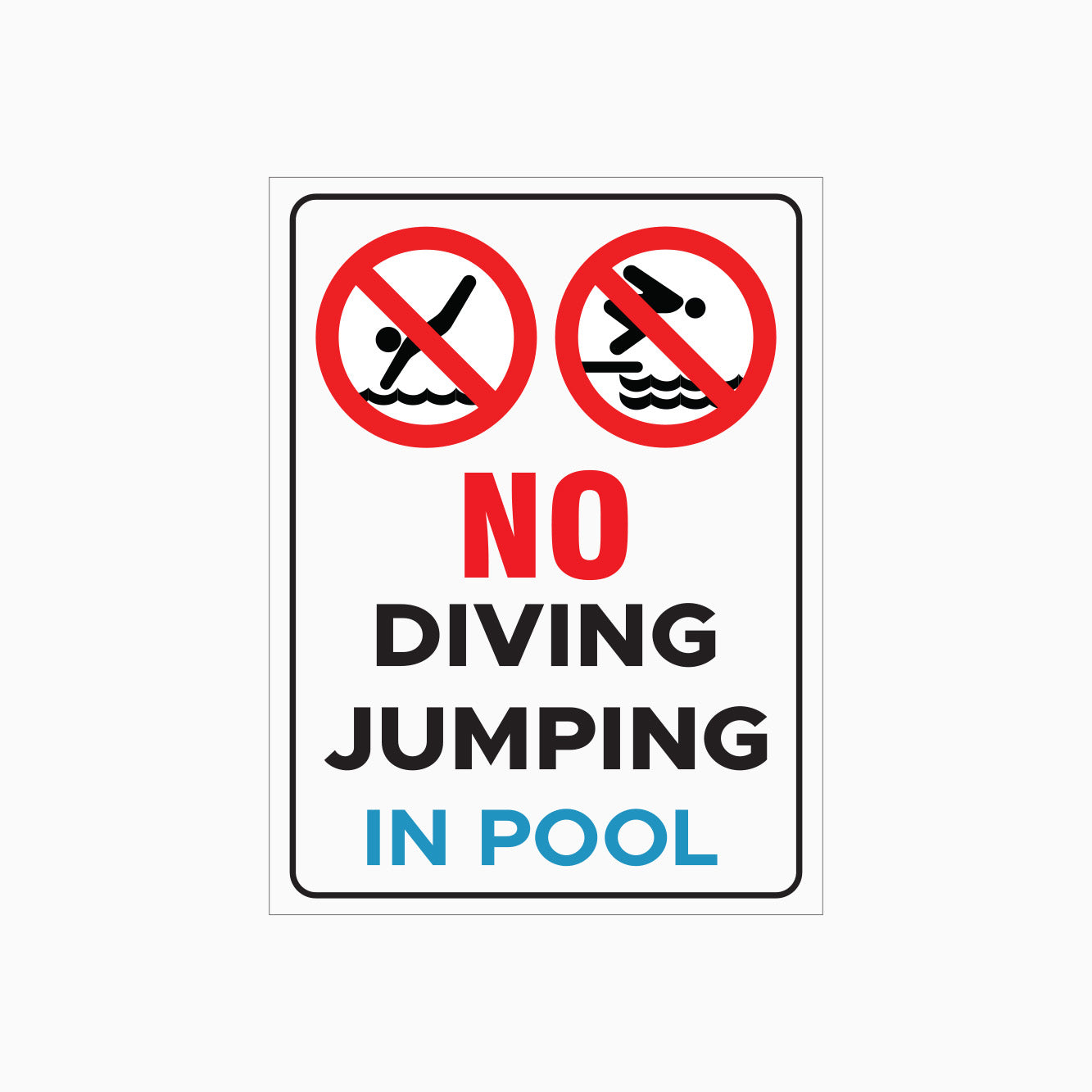 NO JUMPING OR DIVING IN POOL SIGN