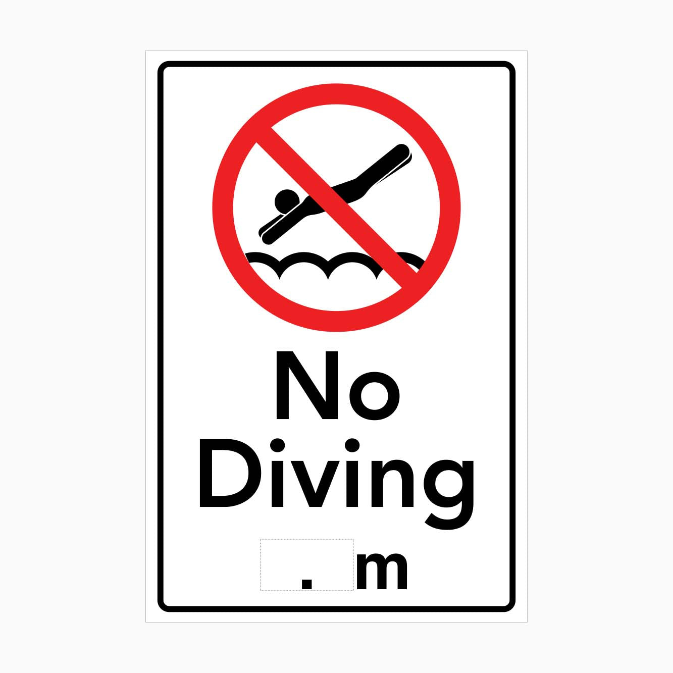 NO DIVING SIGN WITH CUSTOM METER - GET SIGNS