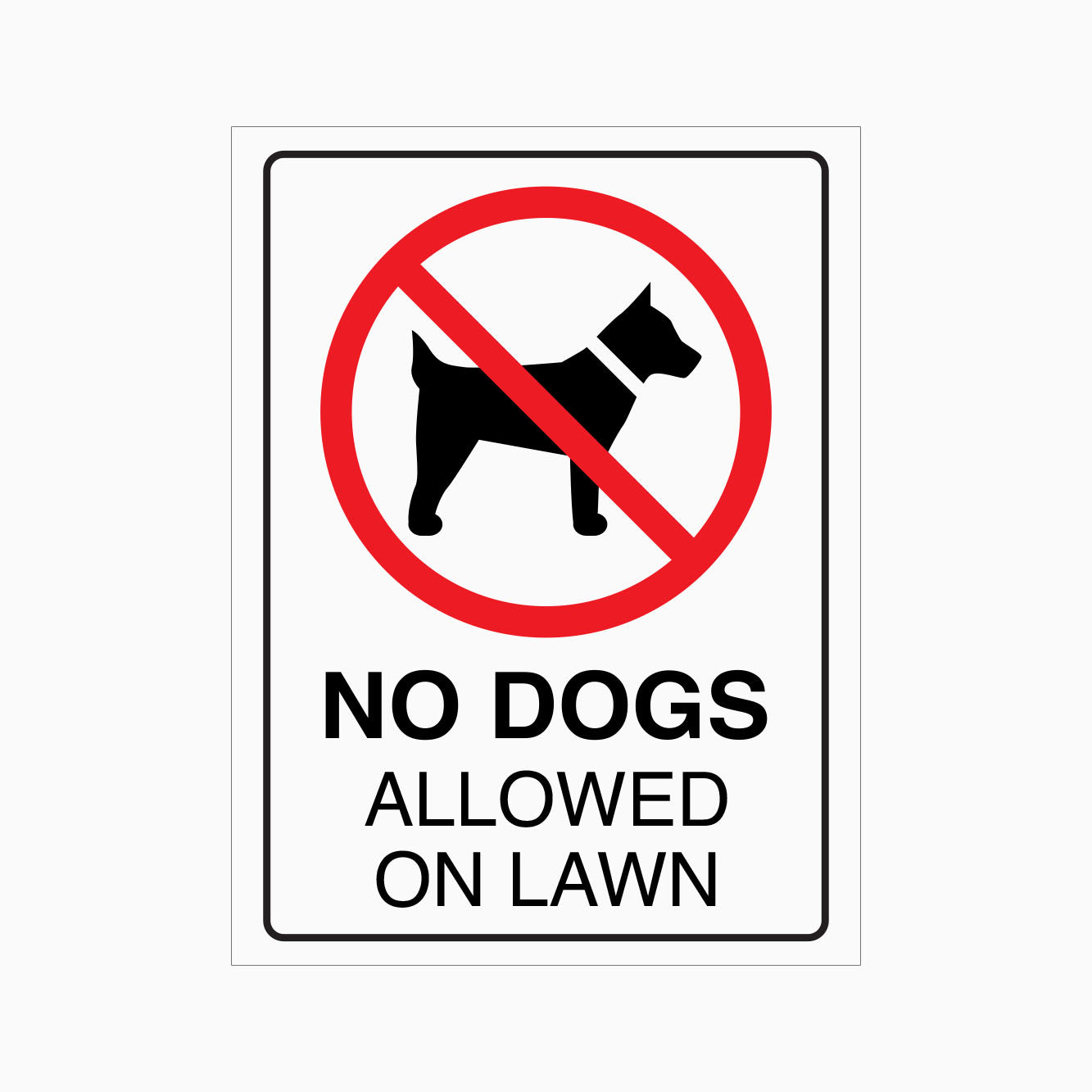 NO DOGS ALLOWED ON LAWN SIGN