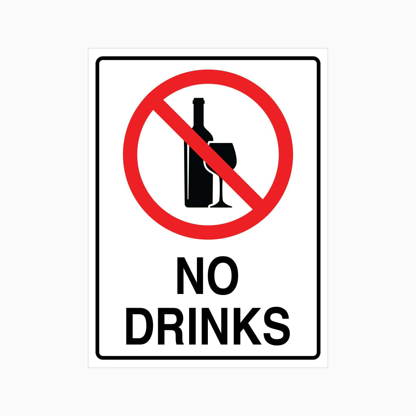 NO DRINKS SIGN - GET SIGNS