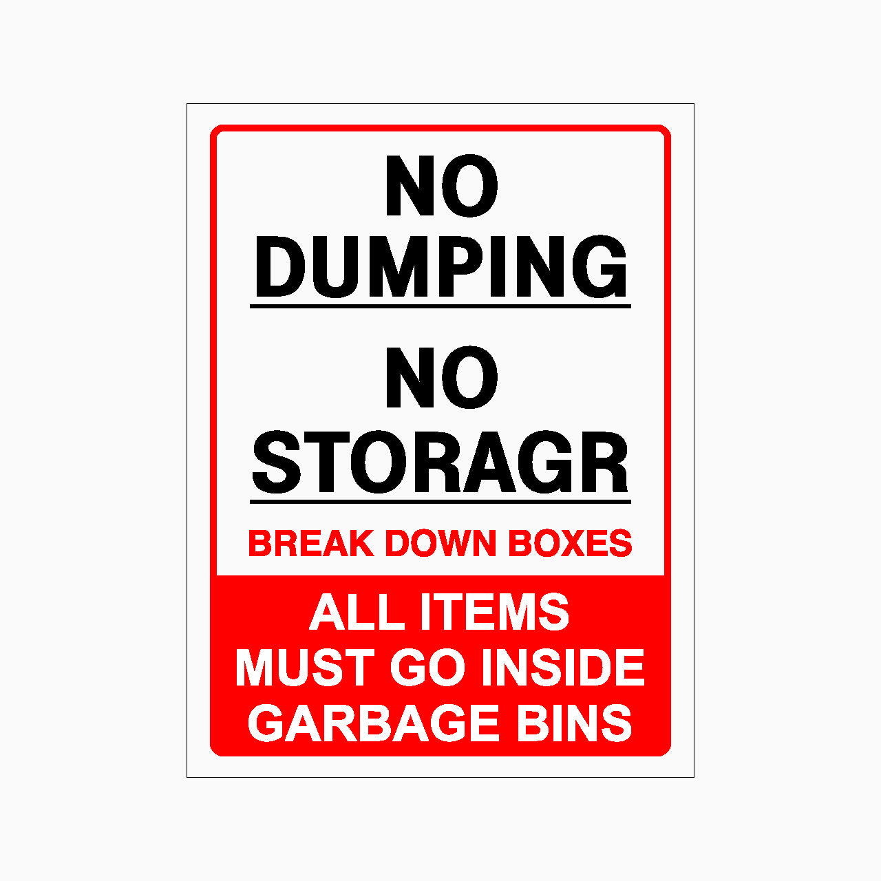 Do Not Store Boxes Sign NO DUMPING NO STORAGE BREAK DOWN BOXES ALL ITEMS MUST GO SIGN – Get signs