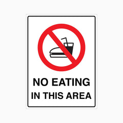 NO EATING IN THIS AREA SIGN