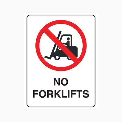 NO FORKLIFTS SIGN