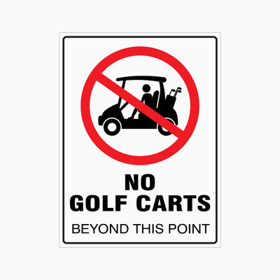 NO GOLF CARTS BEYOND THIS POINT SIGN
