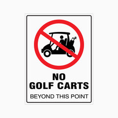 NO GOLF CARTS BEYOND THIS POINT SIGN