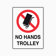 NO HANDS TROLLEY SIGN