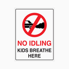 NO IDLING KIDS BREATHE HERE SIGN