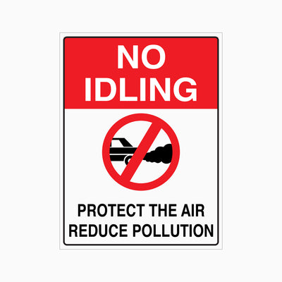 NO IDLING PROTECT THE AIR REDUCE POLLUTION SIGN