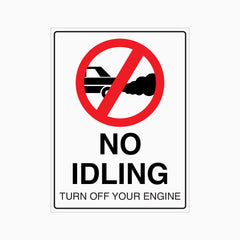 NO IDLING TURN OFF YOUR ENGINE SIGN