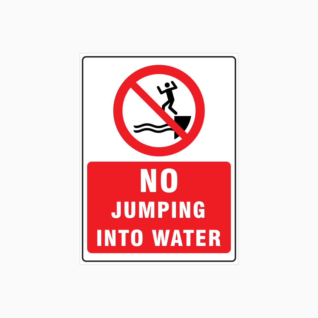 NO JUMPING INTO WATER SIGN - Prohibition Sign - Water Safety Signs