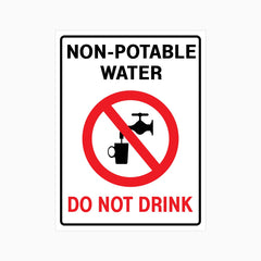 NON-POTABLE WATER DO NOT DRINK SIGN