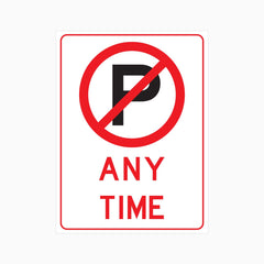 NO PARKING ANY TIME SIGN