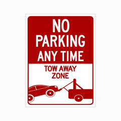 NO PARKING ANY TIME TOW AWAY ZONE SIGN