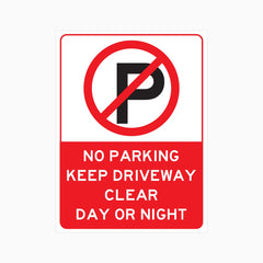 NO PARKING KEEP DRIVEWAY CLEAR DAY OR NIGHT SIGN