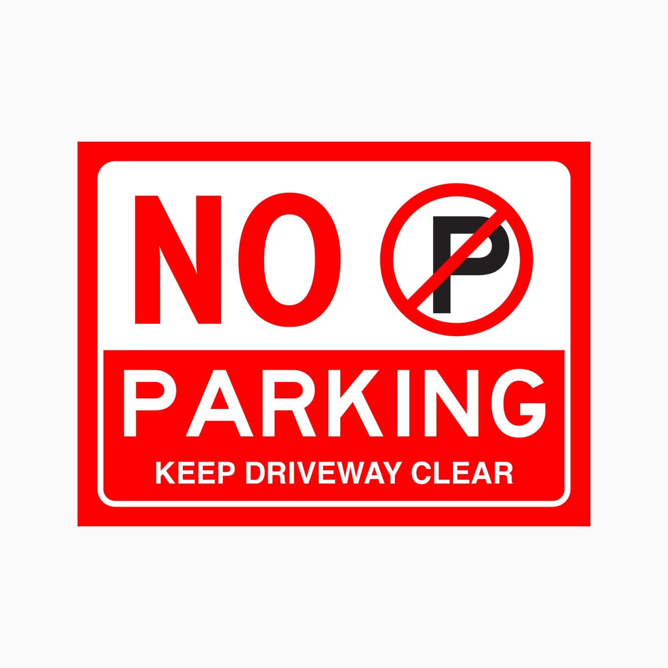 NO PARKING KEEP DRIVEWAY CLEAR SIGN - GET SIGNS