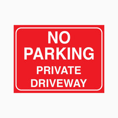 NO PARKING PRIVATE DRIVEWAY SIGN