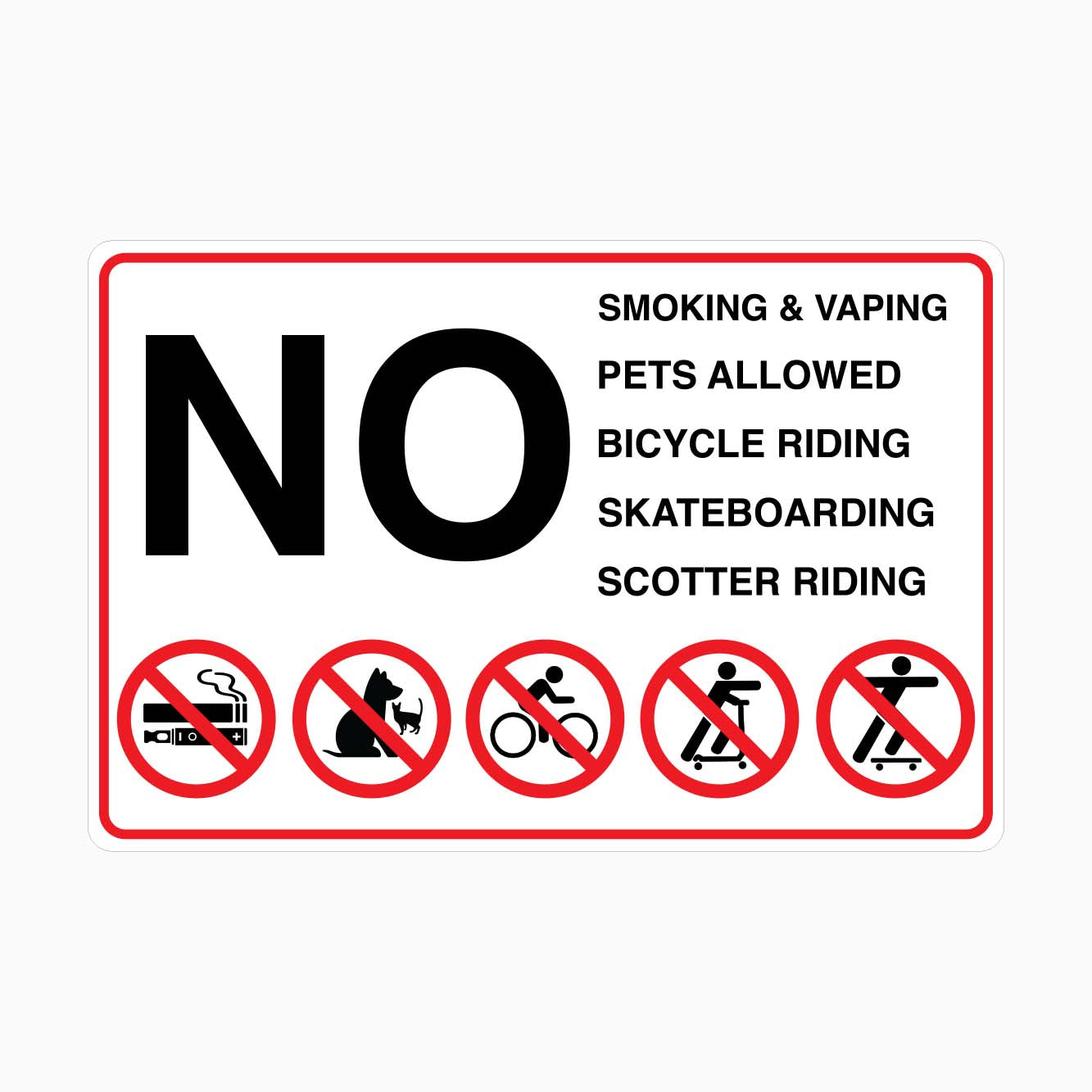 No Smoking, No Pets, No Bicycle Riding, No Skateboarding, No Scooter ...