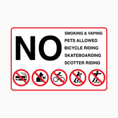 NO SMOKING and VAPING, NO PETS ALLOWED, NO BICYCLE RIDING, NO SKATEBOARDING, NO SCOTTER RIDING SIGN