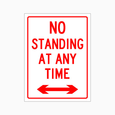 NO STANDING AT ANY TIME LEFT AND RIGHT ARROW SIGN