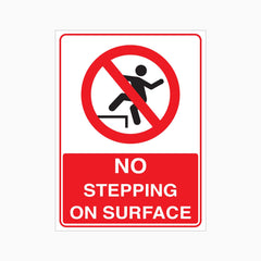 NO STEPPING ON SURFACE SIGN