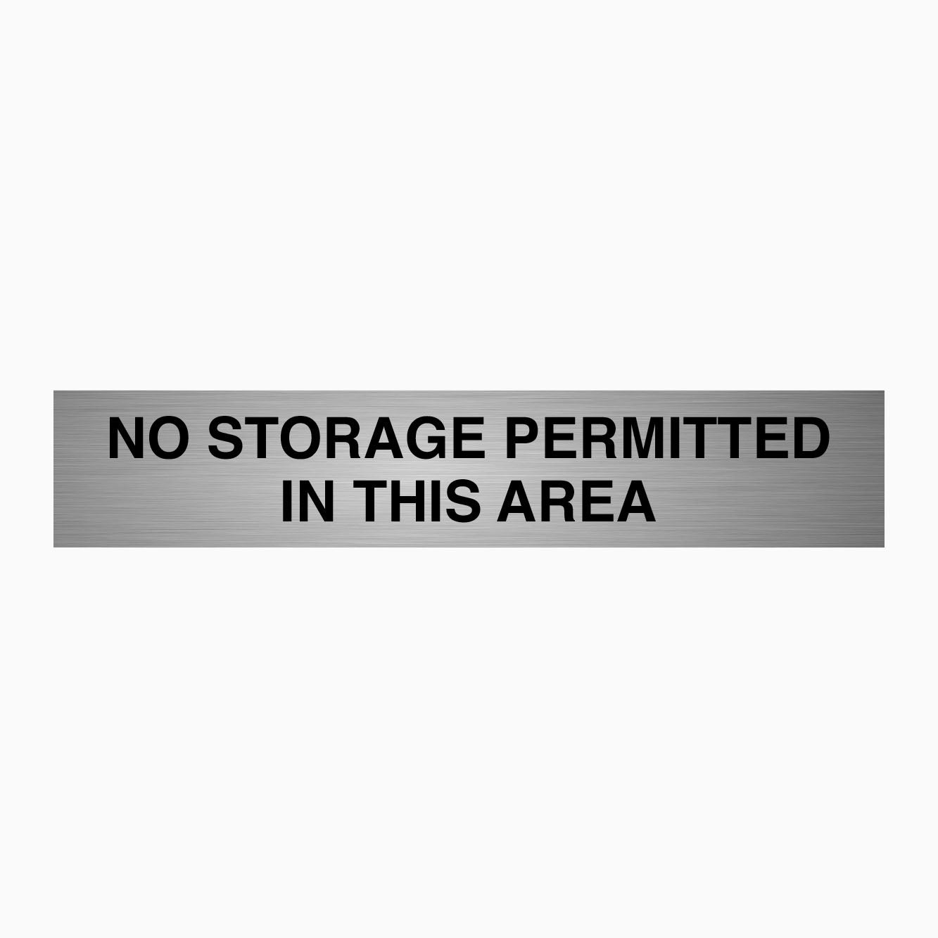 NO STORAGE PERMITTED IN THIS AREA SIGN | GET SIGNS – Get signs