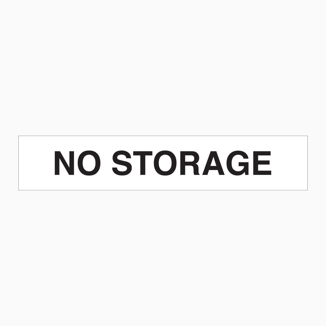 NO STORAGE SIGN - Available at Get Signs – Get signs