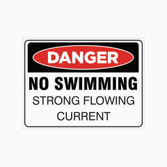 NO SWIMMING - STRONG FLOWING CURRENT SIGN