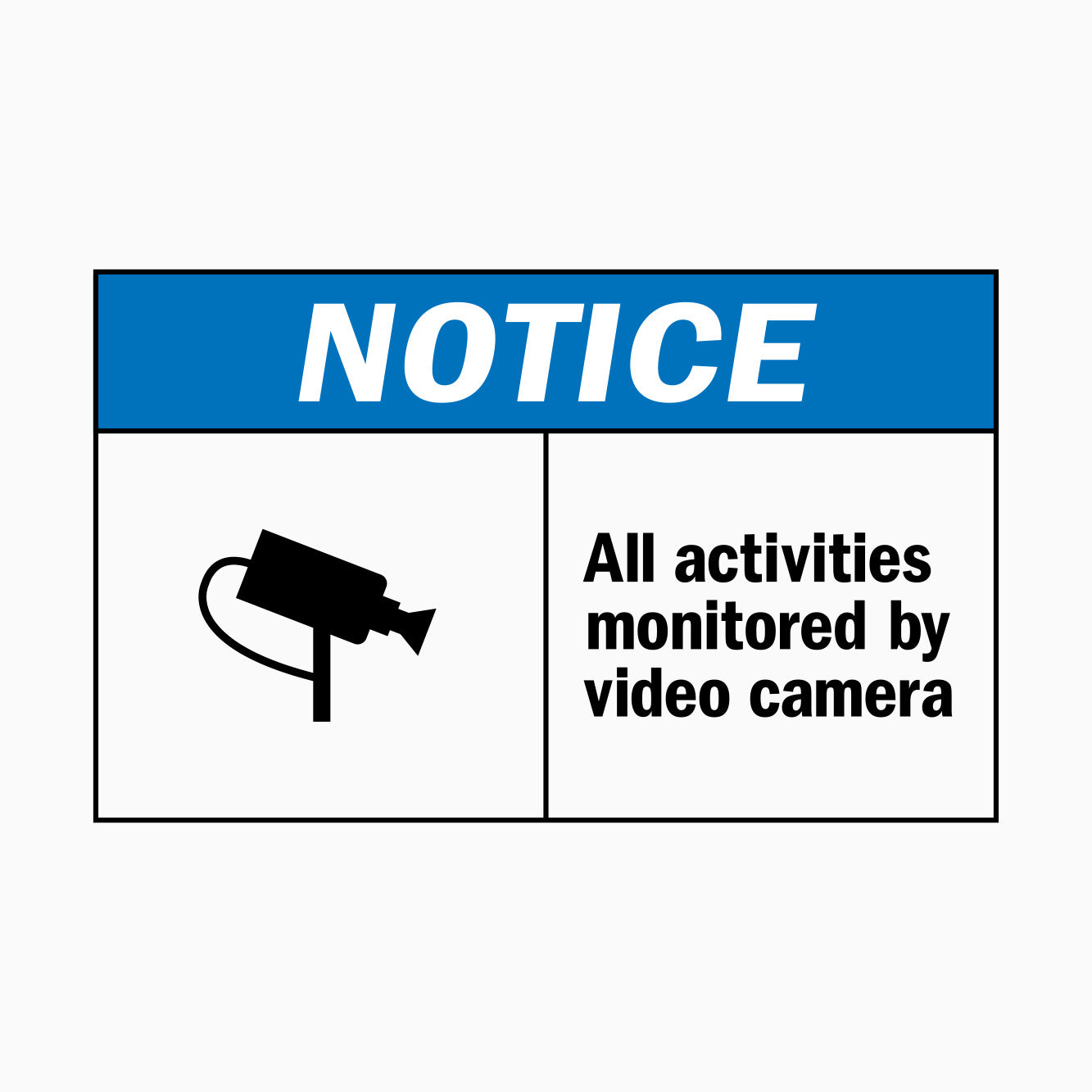 ALL ACTIVITIES MONITORED BY VIDEO CAMERA SIGN - NOTICE SIGN