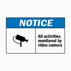ALL ACTIVITIES MONITORED BY VIDEO CAMERA SIGN