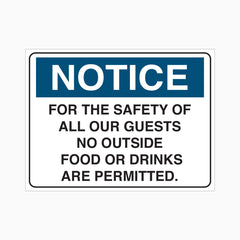 FOR THE SAFETY OF ALL OUR GUESTS NO OUTSIDE FOOD OR DRINKS ARE PERMITTED SIGN