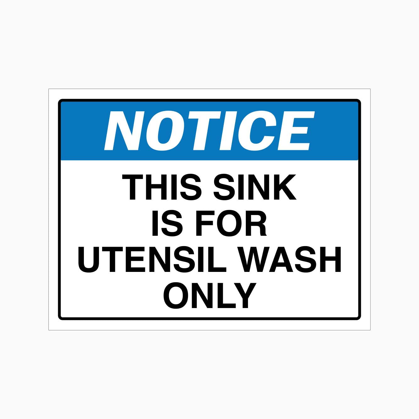 THIS SINK IS FOR UTENSIL WASH ONLY SIGN