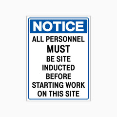 ALL PERSONNEL MUST BE SITE INDUCTED BEFORE STARTING WORK ON THIS SITE SIGN