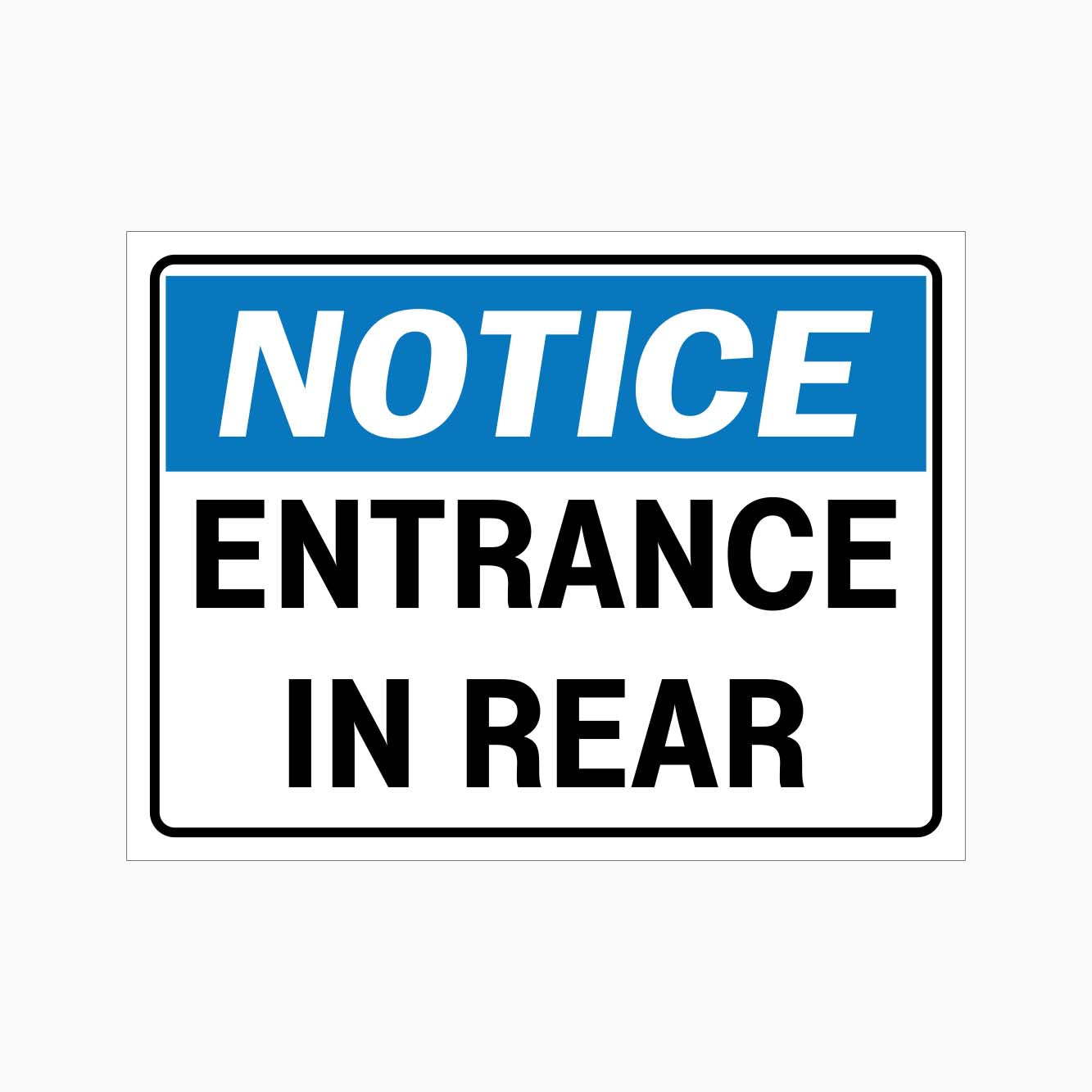 NOTICE ENTRANCE IN REAR SIGN - GET SIGNS