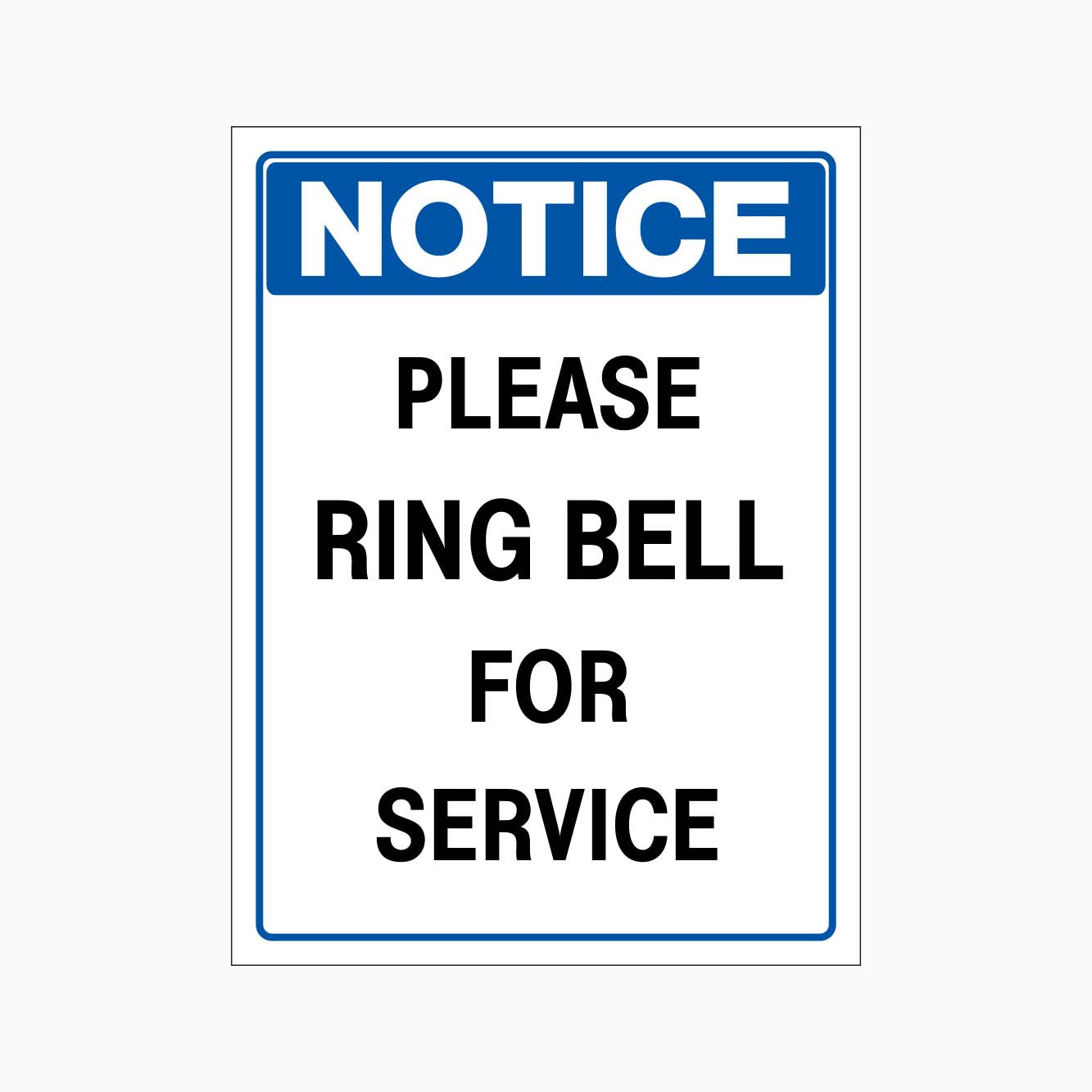 NOTICE PLEASE RING BELL FOR SERVICE SIGN | Signs by GET SIGNS – Get signs