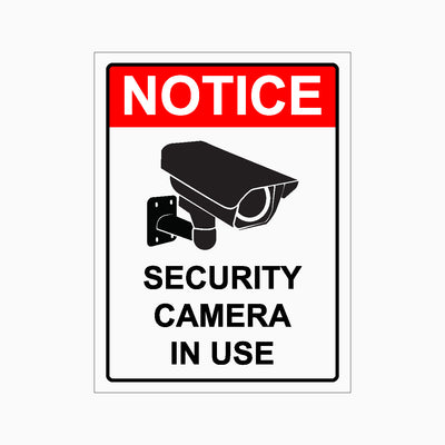 NOTICE SECURITY CAMERA IN USE SIGN
