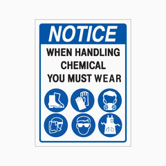 NOTICE Wear Safety Shoes, Gloves, Mask, Face Shield, Glasses & Apron When Handling Chemicals Sign