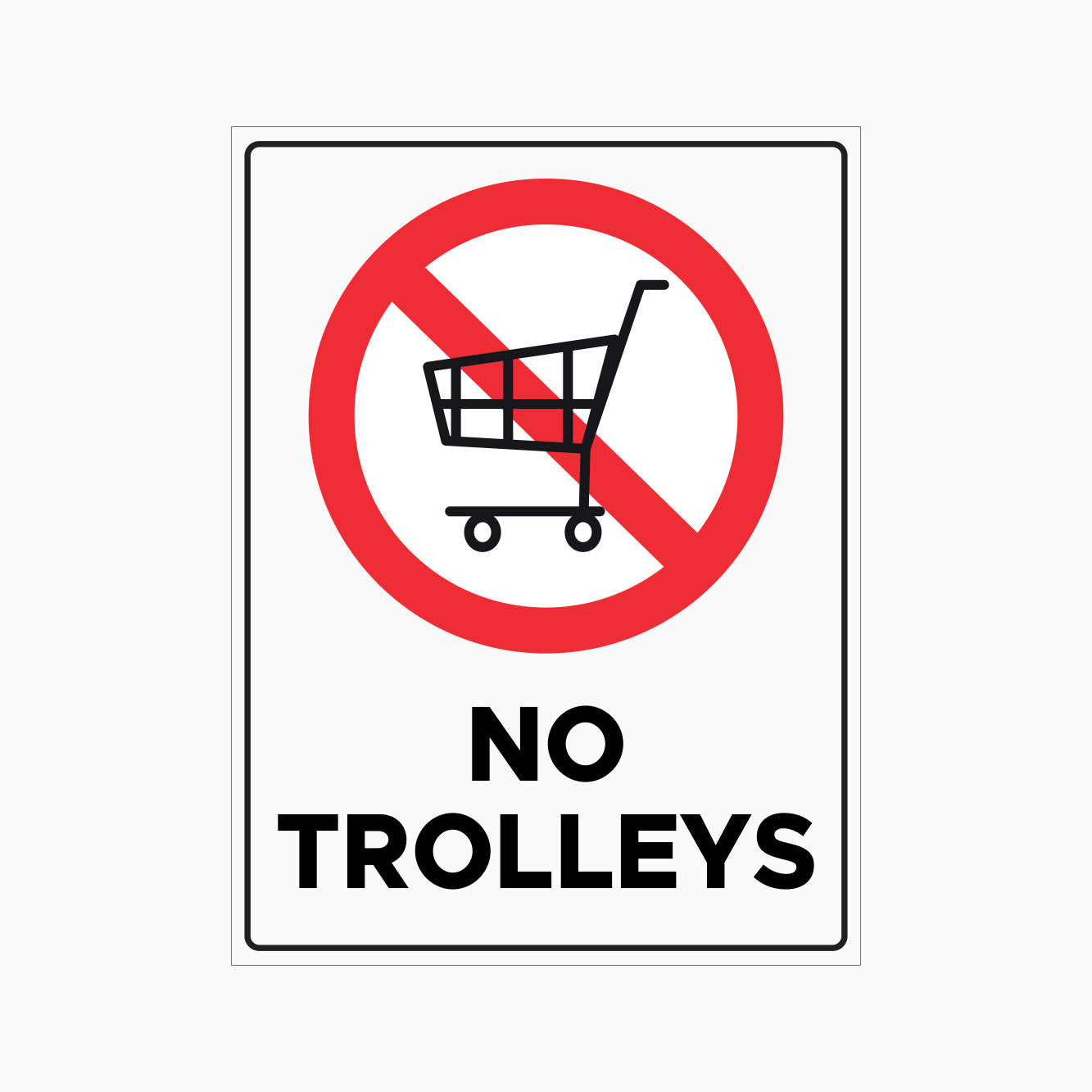 NO TROLLEYS SIGN