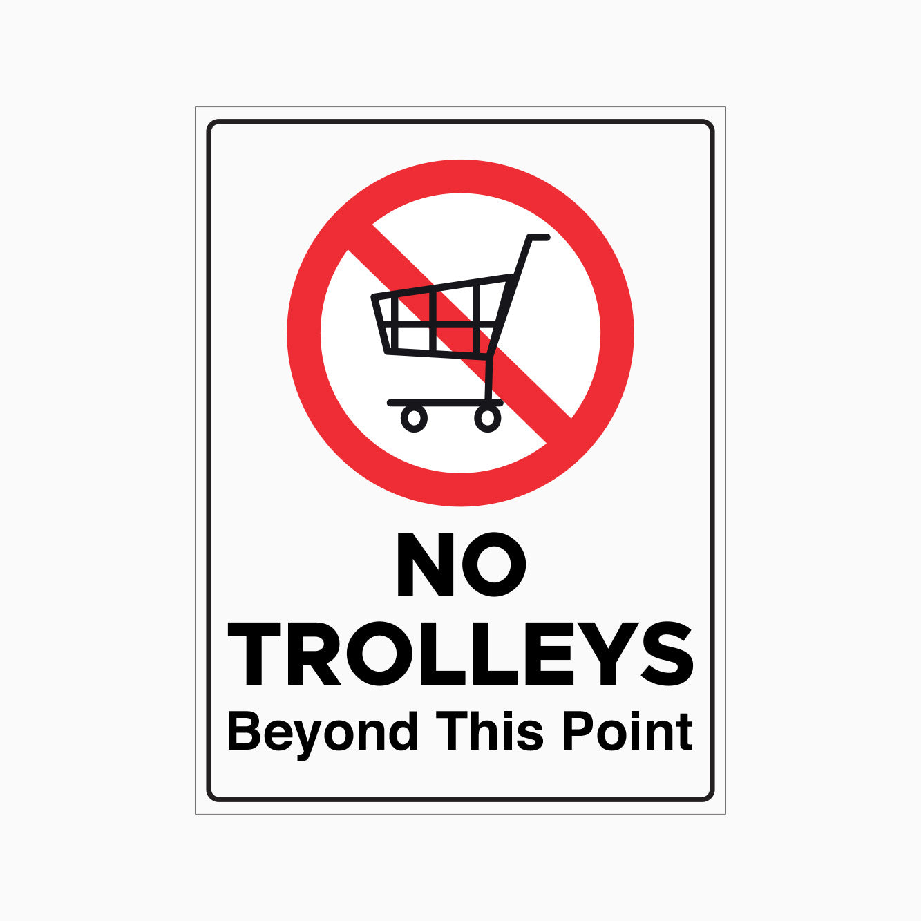 NO TROLLEYS BEYOND THIS POINT SIGN