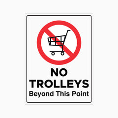 NO TROLLEYS BEYOND THIS POINT SIGN