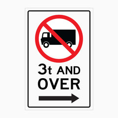 NO TRUCK 3T AND OVER SIGN RIGHT ARROW