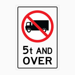 NO TRUCKS - 5t AND OVER SIGN