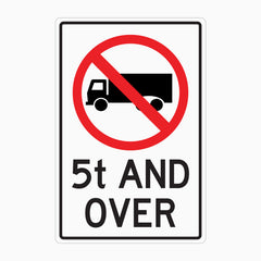NO TRUCKS - 5t AND OVER SIGN