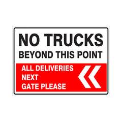 NO TRUCKS BEYOND THIS POINT (ALL DELIVERIES NEXT GATE PLEASE) SIGN