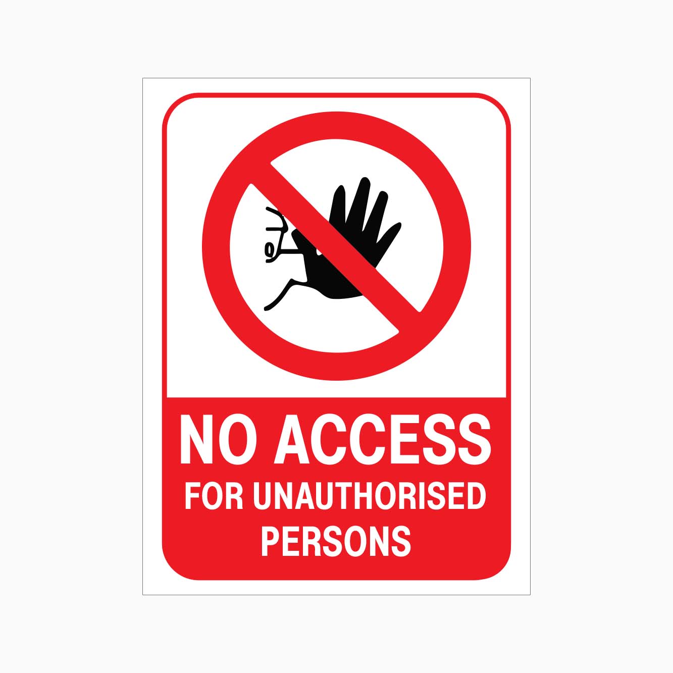 No Access for Unauthorised Persons Sign - Security & Safety Signage ...