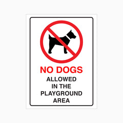 NO DOGS ALLOWED IN THE PLAYGROUND AREA SIGN
