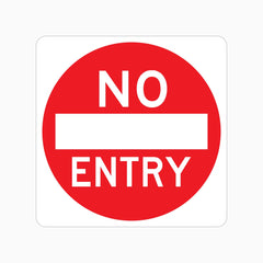 NO ENTRY SIGN 450mm x 450mm