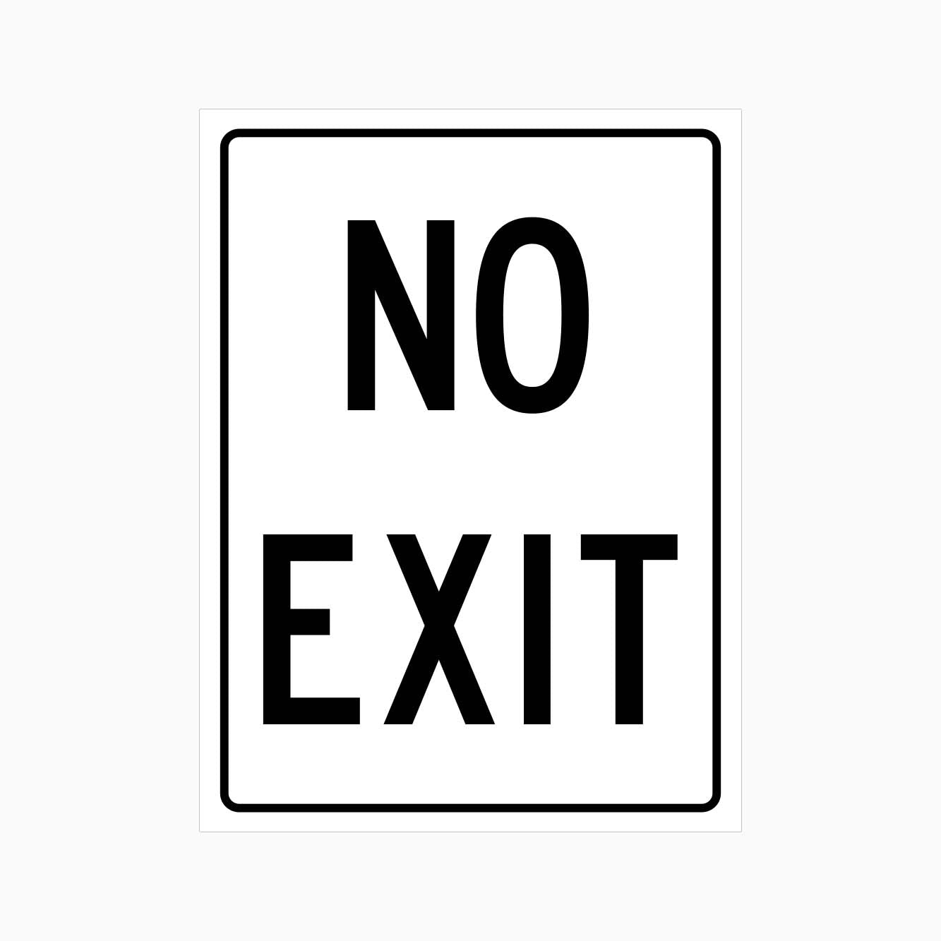 NO EXIT SIGN  - GET SIGNS