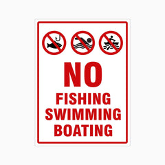 NO FISHING, SWIMMING and BOATING SIGN