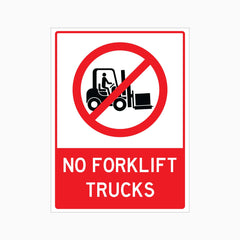 NO FORKLIFT TRUCKS SIGN